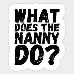 what does the nanny do Sticker